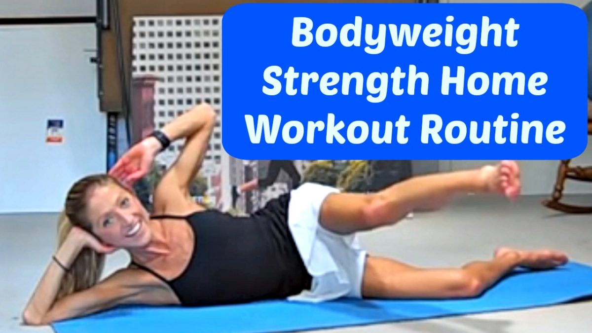 Bodyweight Strength Home Workout Routine You Can Do Anywhere Anytime.