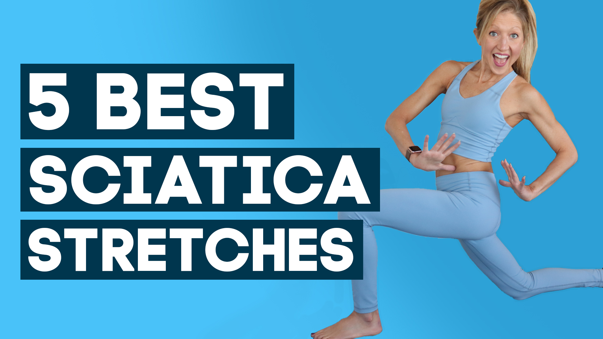 5 Best Sciatica Stretches For Quick Pain Relief (Must Try!)