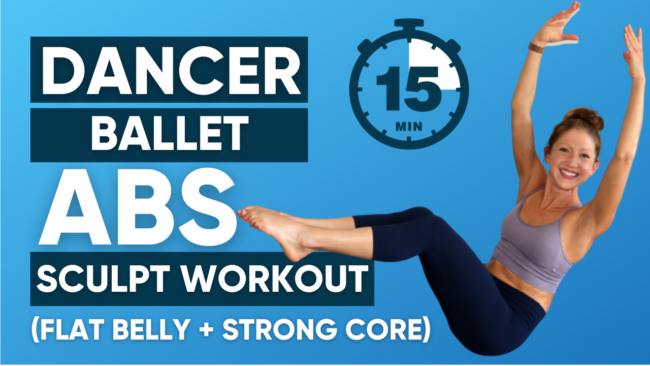 15 min DANCER BALLET ABS SCULPT Workout (Flat Belly + Strong Core) -  Caroline Jordan