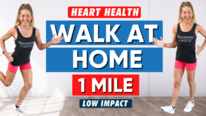 Heart Health 1 Mile Walk At Home (Low Impact!) 20 minutes