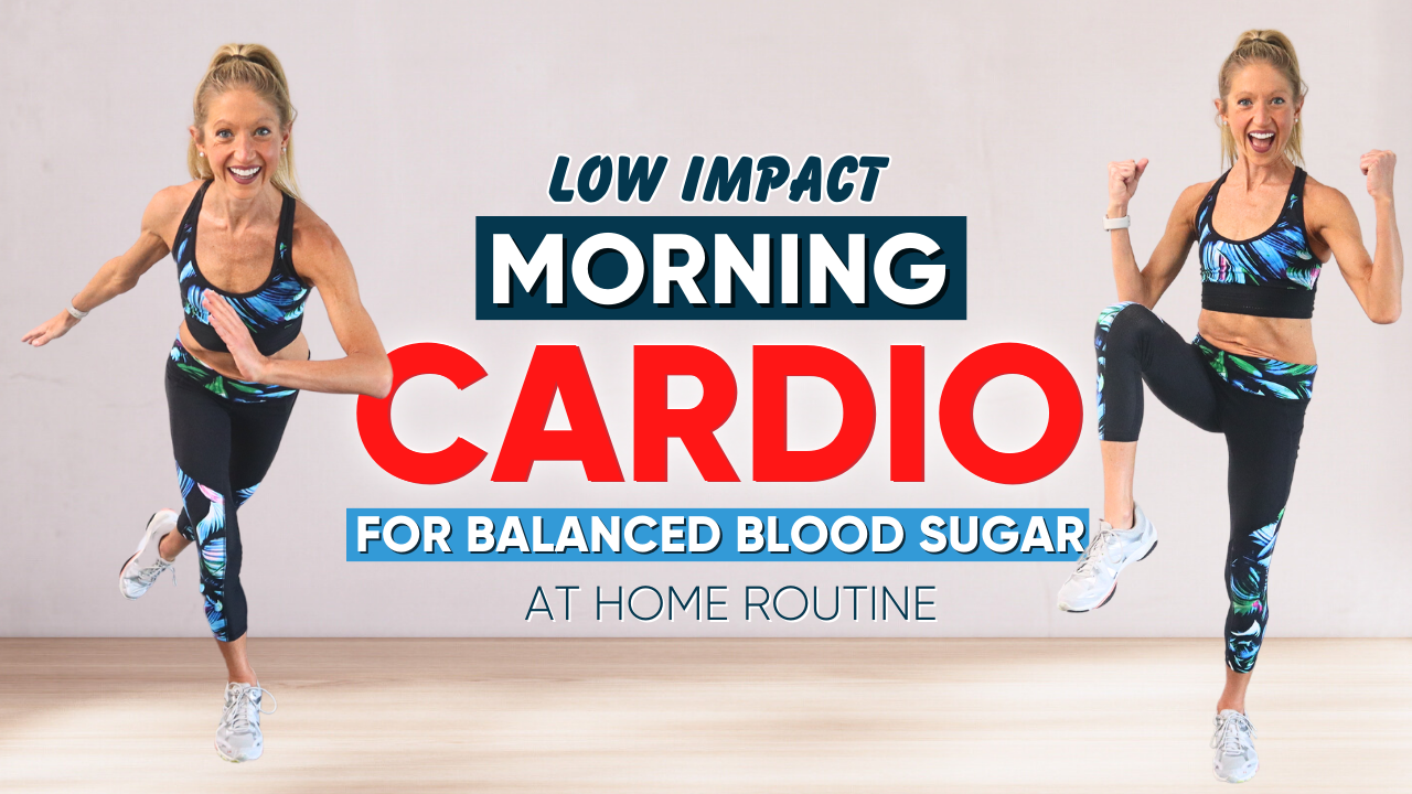 low impact morning cardio workout for balanced blood sugar at home routine