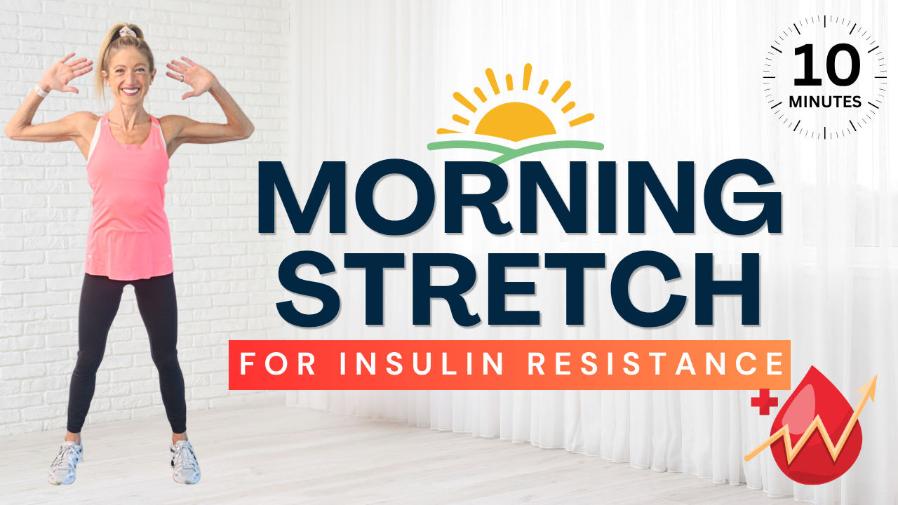 10 Minute Morning Stretch for Insulin Resistance